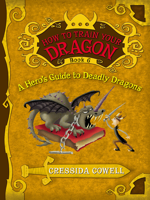 Cressida Cowell创作的A Hero's Guide to Deadly Dragons作品的详细信息 - 可供借阅